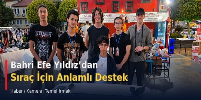 Bahri Efe Yıldız’dan Sıraç İçin Anlamlı Destek
