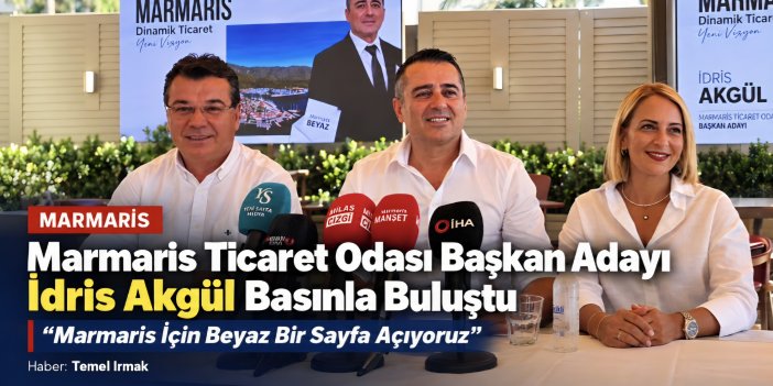 Marmaris Ticaret Odası Başkan Adayı İdris Akgül Basınla Buluştu: “Marmaris İçin Beyaz Bir Sayfa Açıyoruz”