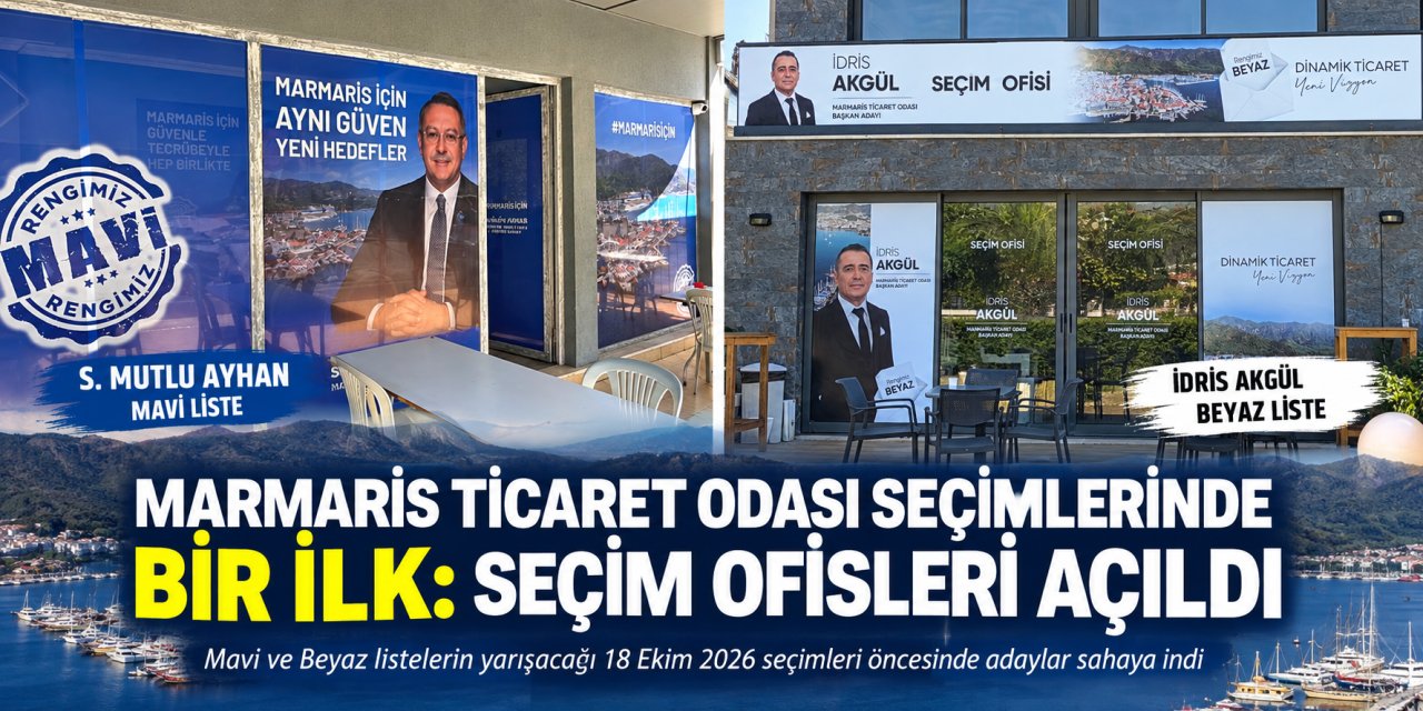 Marmaris Ticaret Odası Seçimlerinde Bir İlk: Seçim Ofisleri Açıldı
