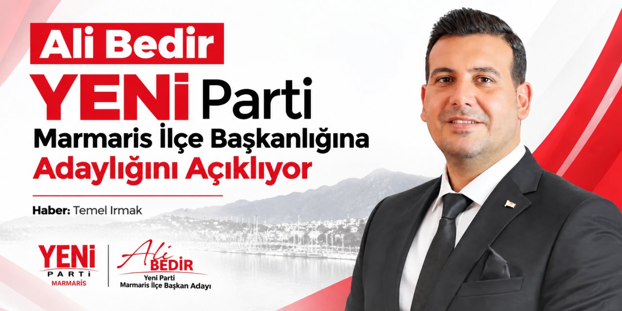 Ali Bedir YENİ Parti Marmaris İlçe Başkanlığına Adaylığını Açıklıyor