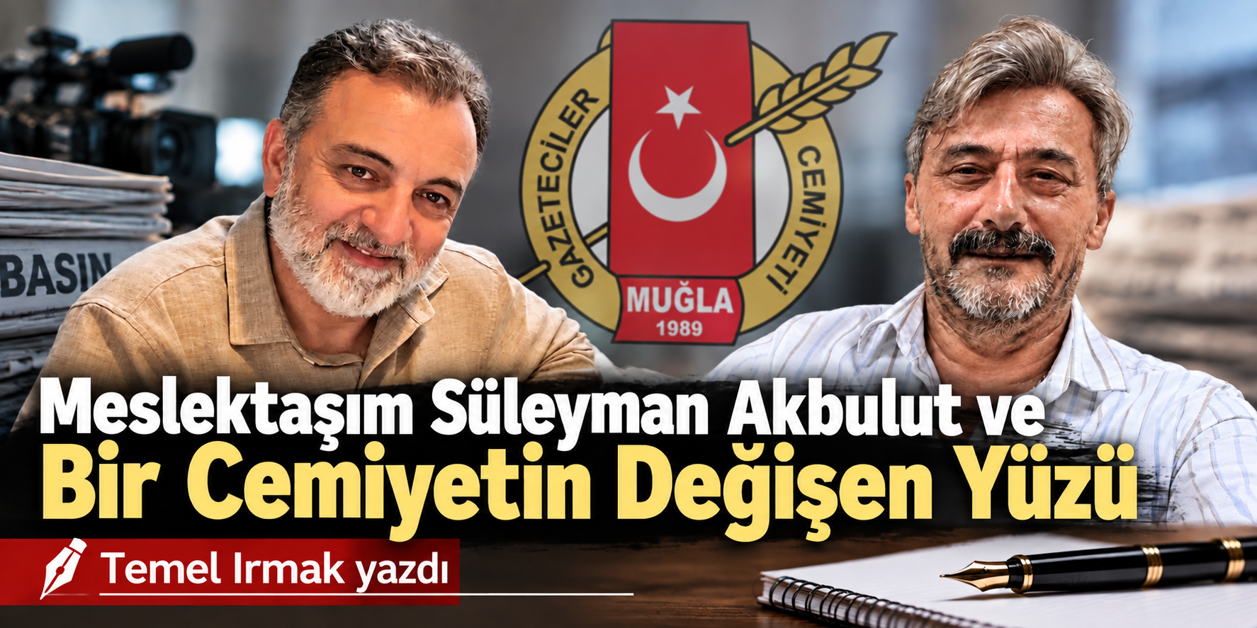 Meslektaşım Süleyman Akbulut ve Bir Cemiyetin Değişen Yüzü