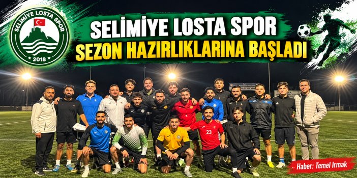 Selimiye Losta Spor Sezon Hazırlıklarına Başladı