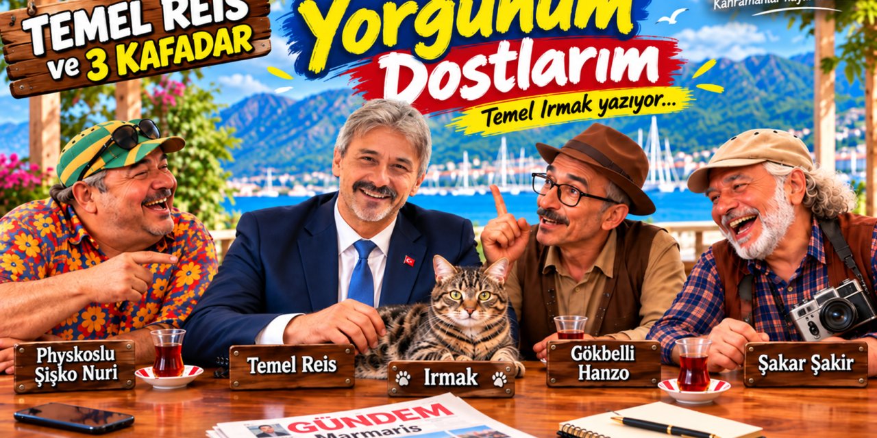 Temel Reis ve Üç Kafadar: Yorgunum Dostlarım