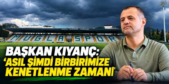 BAŞKAN KIYANÇ: “ASIL ŞİMDİ BİRBİRİMİZE KENETLENME ZAMANI”