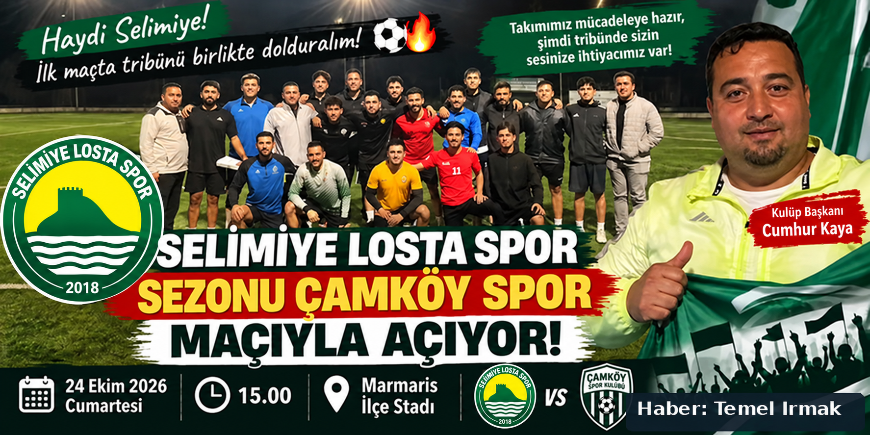 Selimiye Losta Spor Sezonu Çamköy Spor Maçıyla Açıyor! Başkan Cumhur Kaya’dan Taraftara Çağrı