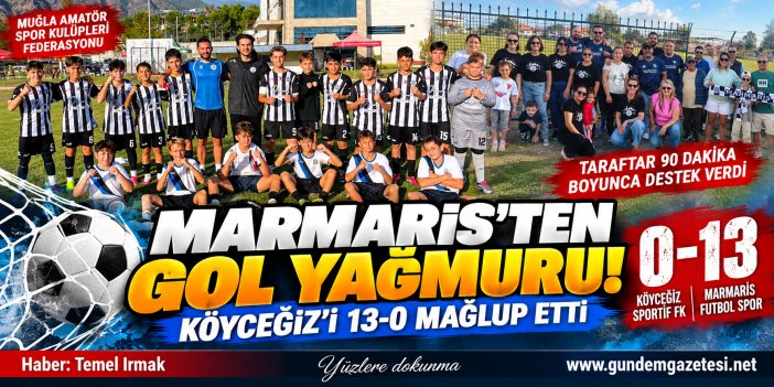 MARMARİS’TEN GOL YAĞMURU! KÖYCEĞİZ’İ 13-0 MAĞLUP ETTİ