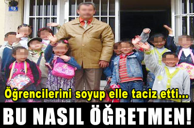 Tacizci öğretmen tutuklandı!