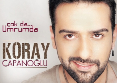 Koray Çapanoğlu..Çok da Umurumda Diyor