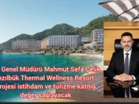 GYO Genel Müdürü Mahmut Sefa Çelik, Kızılbük Thermal Wellness Resort projesi istihdam ve turizme katma değer sağlayacak