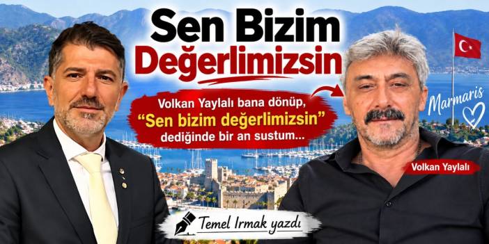 Sen Bizim Değerlimizsin