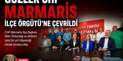 Gözler CHP Marmaris İlçe Örgütü'ne Çevrildi