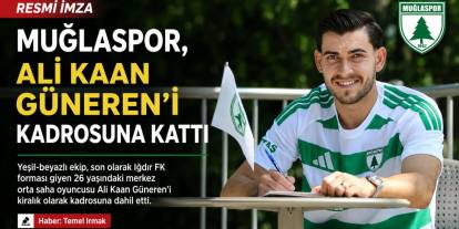Muğlaspor, Ali Kaan Güneren'i Kadrosuna Kattı