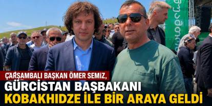 Çarşambalı Başkan Ömer Semiz, Gürcistan Başbakanı Kobakhidze ile Bir Araya Geldi