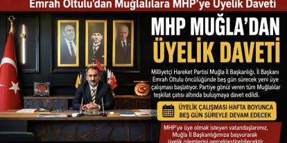 Emrah Oltulu’dan Muğlalılara MHP’ye Üyelik Daveti