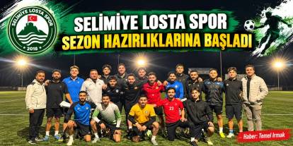 Selimiye Losta Spor Sezon Hazırlıklarına Başladı