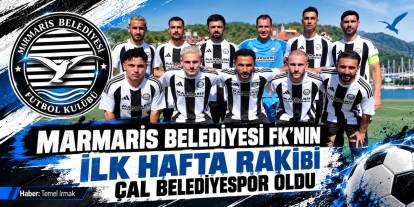 Marmaris Belediyesi FK’nın İlk Hafta Rakibi Çal Belediyespor Oldu